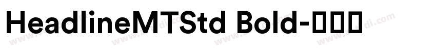 HeadlineMTStd Bold字体转换